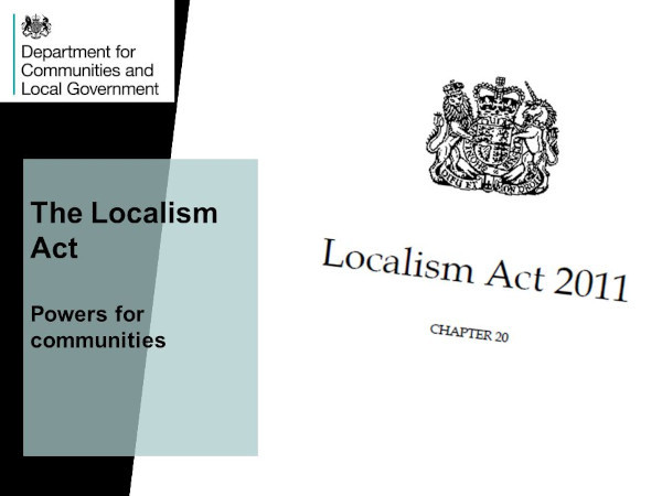 The Localism Act 2011